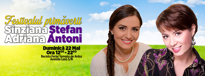 Vino la Festivalul primăverii cu Adriana Antoni și Sînziana Ștefan
