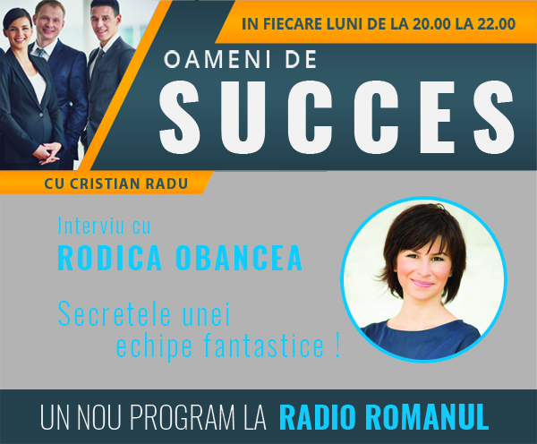 Despre echipa cu Rodica Obancea la Oameni de Succes
