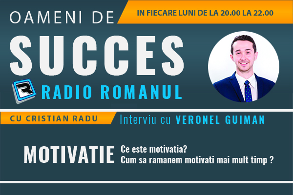 Despre motivatie, cu Veronel Guiman