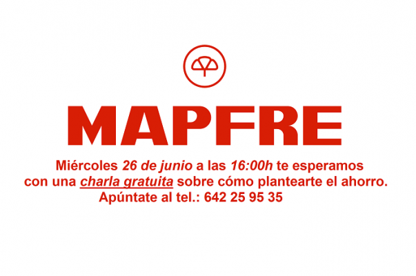 MAPFRE: Miércoles, 26 de junio, a las 16:00h te esperamos con una charla gratuita