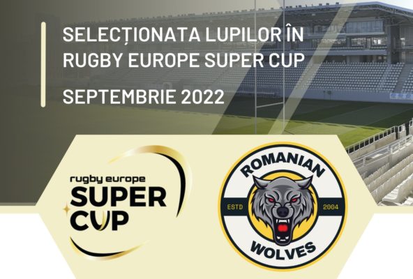 Rugby: România va participa cu selecţionata lupilor în Super Cup, care debutează în septembrie