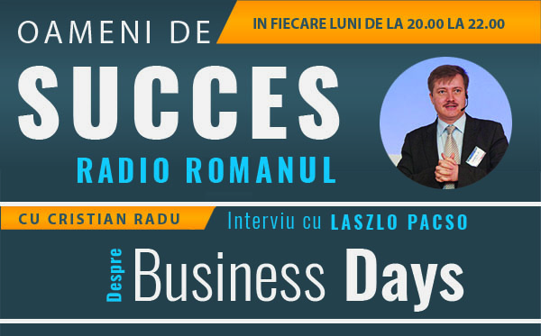 Despre Business Days, cu Laszlo Pacso