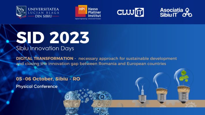 Sibiu Innovation Days – în 5 şi 6 octombrie; experţi de talie mondială, prezenţi la eveniment